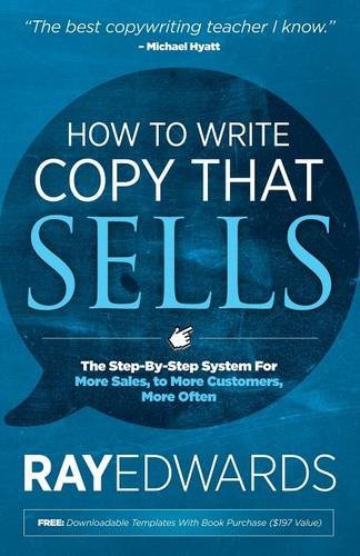 Book Summary: How To Write Copy That Sells By Ray Edwards